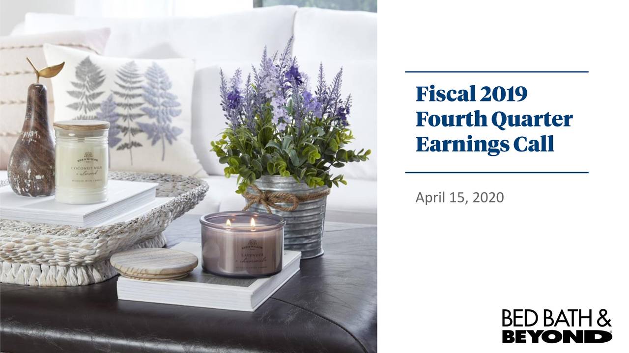 Bed Bath & Beyond Inc. 2019 Q4 Results Earnings Call Presentation