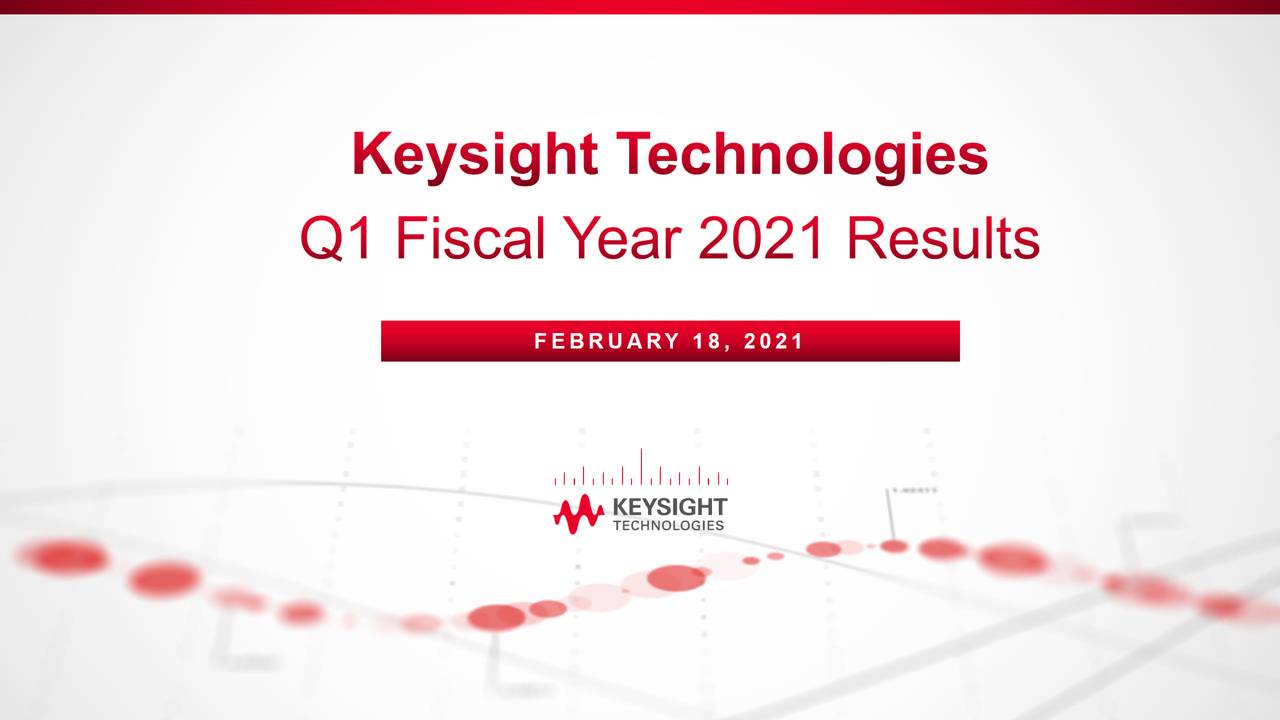 Keysight Technologies, Inc. 2021 Q1 Results Earnings Call