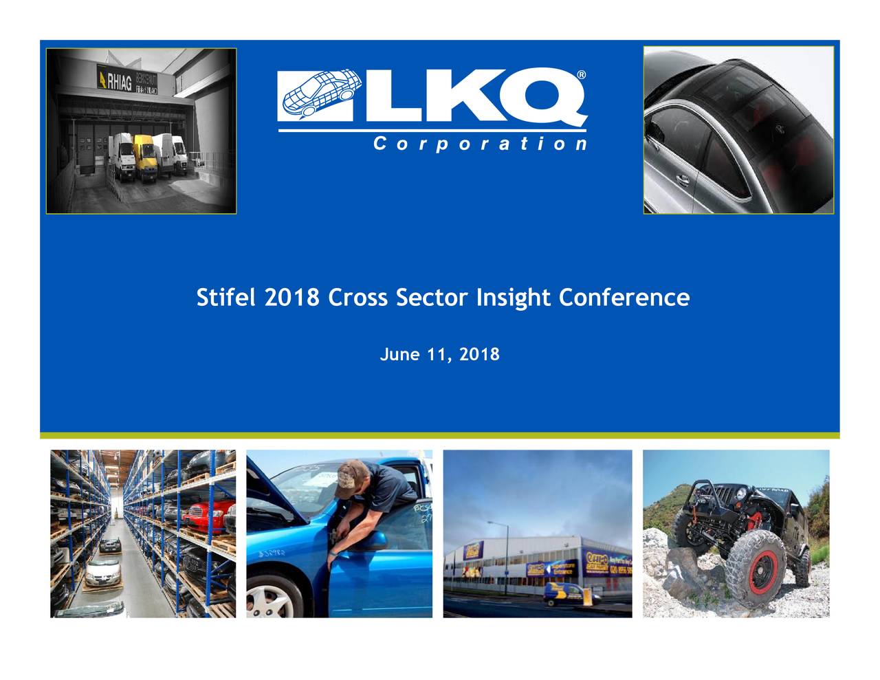 LKQ (LKQ) Presents At Stifel 2018 Cross Sector Insight Conference