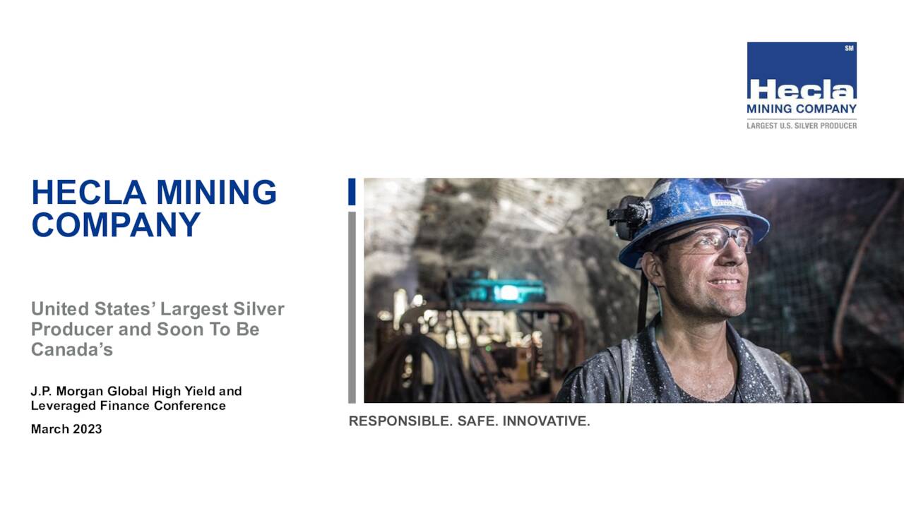 Hecla Mining Company HL Investor Presentation Slodeshow NYSE HL Hecla Mining Company HL Investor Presentation Slodeshow NYSE HL
