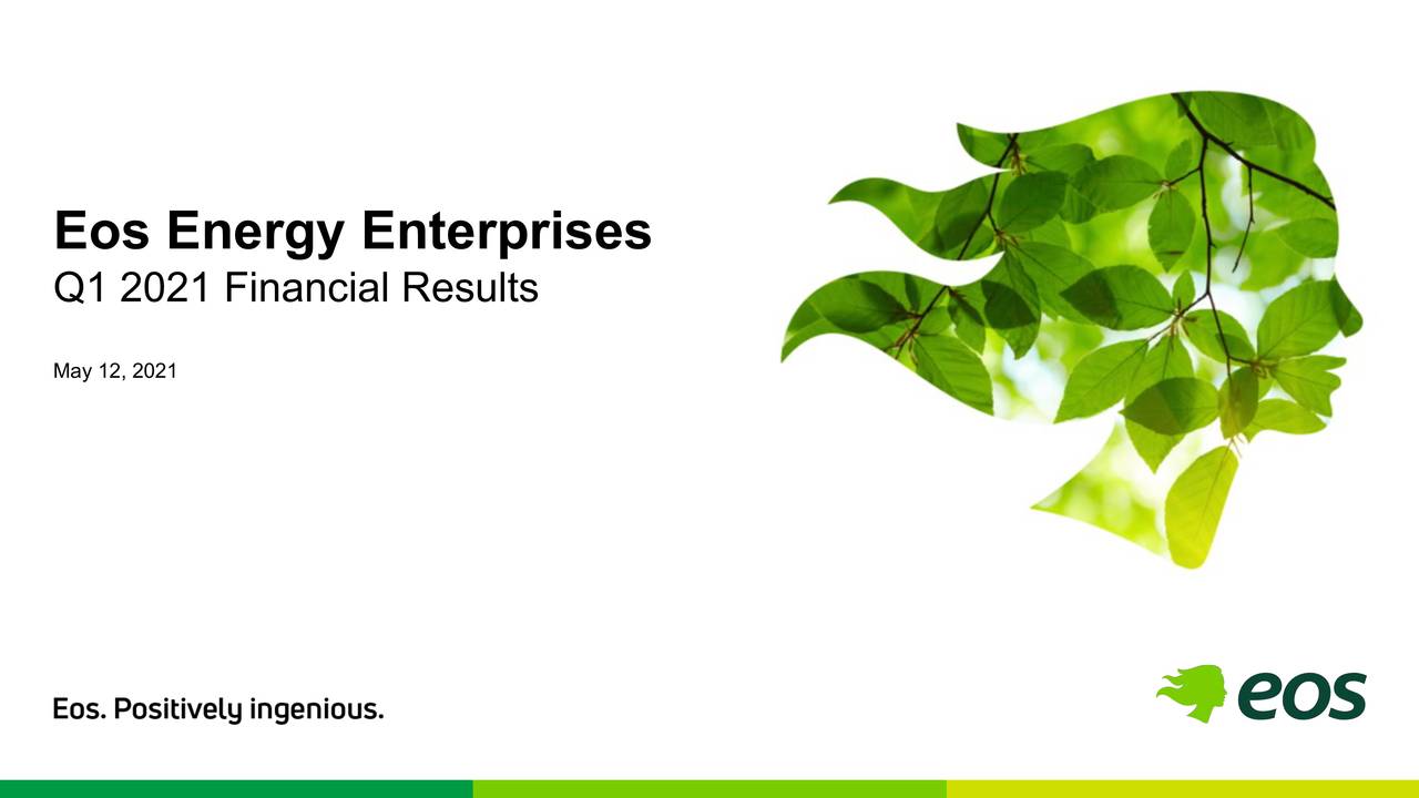 Eos Energy Enterprises Inc 2021 Q1 Results Earnings Call 