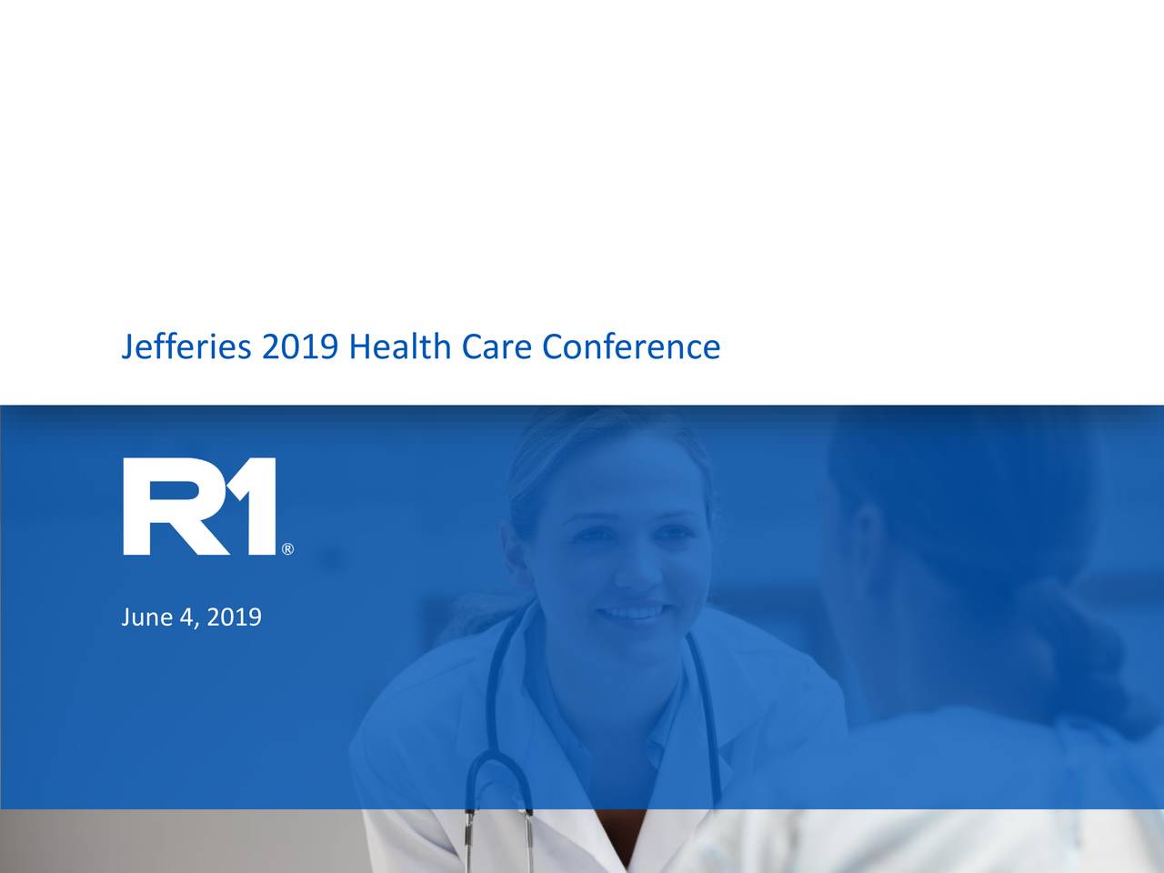R1 RCM (RCM) Presents At 2019 Jefferies Global Healthcare Conference