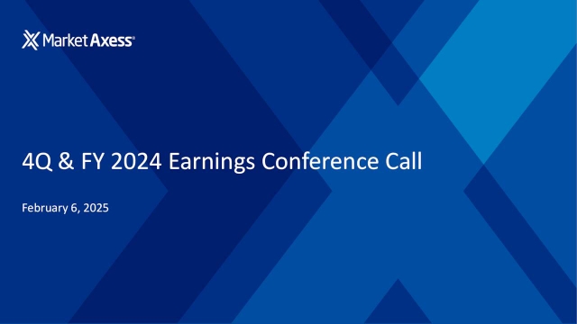 MarketAxess Holdings Inc. 2024 Q4 - Results - Earnings Call ...